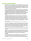 Page 282
End User License Agreement
PLEASE READ CAREFULLY BEFORE USING THIS SOFTWARE PRODUCT: This End-User License
Agreement (“EULA”) is a contract betw een (a) you (either an individual or the entity you represent) and
(b) Hewlett-Packard Company (“HP”)  that governs your use of the software product (“Software”). This
EULA does not apply if there is a  separate license agreement between  you and HP or its suppliers for
the Software, including a license agreement in onlin e documentation. The term “Software”...