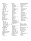 Page 296
cartridges, inkalerts 98
embedded Web serverstatus 89
Macintosh status 219
overrides 131
recycling 275
replace 227
Windows status 214
cartridges, print order 226
cartridges, staple 226,  229
catalog, paper for 156
cautions 2
certificate authority 76
certificates manage 76
chapter layout settings, Windows 212
chart, paper for 156
clean 232
Clear button 12
clearable warnings 145
CMYK 222,  224
CMYK sample page 114
color about 222
CMYK 222
driver settings 223
matching 224
paper selection 222
paper,...