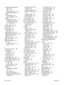 Page 302
remote firmware upgradesabout 105
FTP 106
HP Web Jetadmin 105
Windows commands 107
replace ink cartridges 227
staple cartridges 229
reports
Administration menu 112
embedded Web serverinformation pages 89
fax 113,  182
reports, paper for 156
Reset button 12
Resets menu 151
resize documents Macintosh 217
resizing documents 210
restaurant menu, paper for 156
restore factory default settings 151
retrieve stored jobs 205
RGB 222,  224
RGB sample page 114
RJ-11 port connect phone line 19
locate 8,  18
S
sales...