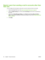 Page 76
Restrict users from sending e-mail to accounts other than
their own
You can configure the E-mail option so that us ers can send e-mail only to their own accounts.
1. Open the embedded Web server. See 
Open the embedded Web server on page 40.
2. Select the  Digital Sending  tab, and then select  E-mail Setup from the menu on the left side of
the screen.
3. In the area for  Default Message Settings , select Restrict users from editing all address
fields . Configure the E-mail feature so that  users must...