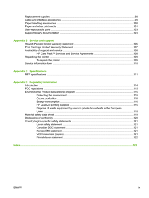 Page 11
Replacement supplies .........................................................................................................................98
Cable and interface accessories ............................................................................................... ..........99
Paper handling accessories .................................................................................................... ..........100
Paper and other print media...