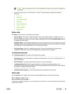 Page 77
NOTEAfter you open the URL, you can bookmark it so that you can return to it quickly in
the future.
2. The HP Toolbox opens in a Web browser. The HP Toolbox software contains the following
sections:
●
Status tab
●
Troubleshooting tab
●
Alerts tab
●
Documentation tab
●
Device Settings
●
Other links
Status tab
The  Status  tab has links to the following main pages:
● Device Status
. View printer status information. This page indicates printer conditions such as a
jam or an empty tray. After you correct a...