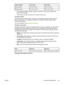 Page 25
Type of addressTop marginLeft margin
Return address15 mm (0.6 inch)15 mm (0.6 inch)
Delivery address51 mm (2 inches)89 mm (3.5 inches)
●For the best print quality, position margins no  closer than 15 mm (0.6 inch) from the
edges of the envelope.
● Avoid printing over the area  where the envelope seams meet.
Envelope storage
Proper storage of envelopes helps contribute to  print quality. Envelopes should be stored
flat. If air is trapped in an envelope  and creates an air bubble, then the envelope might...