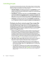 Page 62
Controlling print jobs
This section provides basic printing instructions. When making changes to printing settings,
follow the hierarchy of how changes are prioritized.  (Note that the names of commands and
dialog boxes might vary depending  on your software program.)
● Page Setup  dialog box . This dialog box opens when you click  Page Setup or a similar
command on the  File menu in your software program. This  dialog box is part of the
program in which you are working.  Settings that are changed here...