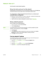 Page 83
Network: How do I?
Use this section to answer network questions.
Set up the device and use it on the network
Hewlett-Packard recommends that you use the HP software installer on the CD-ROMs that
came with the device to set up  printer drivers for the following network setups.
To change from a direct-connected shared  device to a network port-
connected device configuration
To change from a direct connection to  a network configuration, complete the following steps.
1. Uninstall the printer driver for...