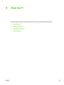 Page 105
9 How do I?
Use this section to perform basic tasks with the HP Color LaserJet 2605 series printers.
●
Print: How do I?
●
Network: How do I?
●
Add memory: How do I?
●
Other: How do I?
ENW W 93
 