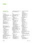 Page 219
Index
Symbols/Numerics
4-Color option 66, 99
A
accessoriespart numbers 176
Adaptive Halftoning options 65, 98
adding memory 168
adding paper 46
address, printer Macintosh, troubleshooting 36
adhesive labels specifications 14, 16
agreements, maintenance 190,
202
alerts, setting up 116
applications, settings 9
Attention light 43
automatic duplexing 58
B
background, gray 158
bands, troubleshooting 157
battery specifications 201
bins, output features 5
jams, clearing 152
black and white printing selecting...