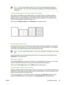 Page 67
NOTEIf you are using Windows 2000 or XP, you must have Administrator privileges to
create watermarks. You do not need Administrator privileges to add existing watermarks to
documents.
Printing multiple pages on one sheet of paper (N-up printing)
N-up printing is the ability to print multiple pages on one sheet of paper. The pages will appear
decreased in size. You can specify up to nine pages  per sheet, and they will be arranged on the
sheet as shown in the following figures if you use the default...