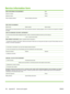 Page 204
Service information form
WHO IS RETURNING THE EQUIPMENT?Date:
Person to contact:Phone:
Alternate contact:Phone:
Return shipping address:
 
 Special shipping instructions:
WHAT ARE YOU SENDING?
Model name:
Model number:Serial number:
Please attach any relevant printouts. Do NOT ship accessories (manuals, cleaning supplies, and so on) that are not required to complete
the repair.
HAVE YOU REMOVED THE PRINT CARTRIDGES?
You must remove them before shipping the printer, unless a mechanical problem prevents...