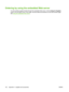 Page 142Ordering by using the embedded Web server
To order printing supplies directly through the embedded Web server, click the Shop for Supplies
button in the top-right corner of any page, and then follow the directions on the Web browser page.
See 
Using the embedded Web server.
132 Appendix A   Supplies and accessories ENWW
 