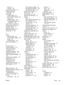 Page 179storing 81
warranty 137
print density settings 68
Print Document On
(Windows) 48
print quality
archive setting 25
HP ToolboxFX settings 68
photos 50
troubleshooting 122
troubleshooting page, HP
ToolboxFX 124
printer drivers. See drivers
printing system software 6
processor speed 3
protocols, network 32
PS Emulation drivers 6
PS font list 21,  58
Q
quality
archive setting 25
HP ToolboxFX settings 68
photos 50
troubleshooting 122
quick sets (Windows) 47
R
recycled paper 16
recycling supplies 151
reducing...