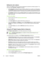 Page 60Setting the color options
Options on the Color tab control how colors are interpreted and printed from software programs. You
can choose either Automatic or Manual color options.
●Select Automatic to optimize the color and halftone settings for text, graphics, and photographs.
The Automatic setting provides additional color options for programs and operating systems that
support color-management systems. This setting is recommended for printing all color documents.
●Select Manual to adjust the color and...