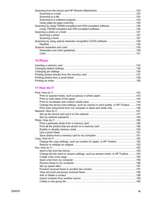 Page 13Scanning from the device and HP Director (Macintosh) .......................................................123
Scanning to e-mail ..........................................................................................................123
Scanning to a file ............................................................................................................124
Scanning to a software program ....................................................................................124
Using page-by-page...