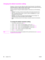 Page 104Changing the default resolution setting
Resolution, in dots per inch (dpi), affects the quality of faxed documents. It also affects the
transmission speed as a higher resolution produces a larger file, which requires more time to
transmit. The factory-set default resolution setting is Fine.
Use this procedure to change the default resolution for all fax jobs to one of the following
settings:
●Standard: This setting provides the lowest quality and the fastest transmission time.
●Fine: This setting...