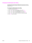 Page 105Changing the default glass-size setting
This setting determines which paper size the flatbed scanner scans when you send a fax
from the scanner. The factory-set default is determined by the region/country in which you
purchased the device.
To change the default glass-size setting
1. On the device control panel, press MENU.
2. Use the < or the > button to select Fax setup, and then press E
NTER.
3. Use the < or the > button to select Fax Send setup, and then press E
NTER.
4. Use the < or the > button to...