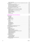 Page 14Create a new group list ...................................................................................................160
Change settings, such as resolution and contrast, and optimize them for each fax ......160
Scan: How do I? ....................................................................................................................162
Scan from the device control panel ................................................................................162
Set up the Scan to button on the...