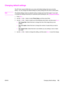 Page 151Changing default settings
The HP Color LaserJet 2840 all-in-one comes with default settings that were set at the
factory. You can change the default settings for photo printing from the device control panel.
Note
The default settings remain as selected until you change and save them again. If you want
to change the settings temporarily for a particular photo-printing job, see 
Changing job settings.
1. Press M
ENU.
2. Use the < or the > button to select Photo Setup, and then press Enter.
3. Use the < or...