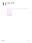 Page 15711
How do I?
Use this section to perform basic tasks with the HP Color LaserJet 2820/2830/2840 all-in-one.
●
Print: How do I?
●
Network: How do I?
●
Photo: How do I?
●
Copy: How do I?
●
Fax: How do I?
●
Scan: How do I?
●
Other: How do I?
ENWW141
 