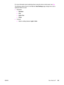 Page 177For more information about optimizing faxes using the device control panel, see Fax.
The following options found on the Fax tab, Send Settings page change how a fax is
optimized when it is sent:
●Resolution
●Standard
●Fine
●Super Fine
●Photo
●Contrast
●Select a setting between Light to Dark.
ENWWFax: How do I?161
 