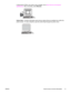 Page 19A Web-based (HTML) user guide is also available. Go to http://www.hp.com/support/
clj2800series. After connecting, select Manuals.
Online Help—Contains information about device options that are available from within the
printer drivers. To view a Help file, open the online Help through the printer driver.
ENWW Quick access to device information3
 