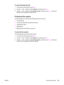 Page 207To print the block-fax list
1. On the device control panel, press MENU.
2. Use the < or the > button to select Reports, and then press E
NTER.
3. Use the < or the > button to select Block Fax list, and then press E
NTER. The device
exits the menu settings and prints the list.
Printing all fax reports
Use this procedure to print all of the following reports at one time:
●Fax activity log
●One-touch, speed-dial, and group-dial report
●Configuration report
●Block-fax list
●Billing report (if the option is...