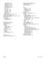 Page 331receiving faxes 256
repetitive defects 241
scan quality 247, 249
sending faxes 259
skewed pages 240, 244
speed, faxing 263
text 240
toner scatter 241
toner smear 238
toner specks 236
USB cables 246
wrinkles 241
Troubleshooting tab, HP Toolbox 183
TrueType fonts, included 6
TWAIN-compliant software, scanning from 126
two-sided printing 50
types, media
selecting trays by 40
specifications 23
U
unblocking fax numbers 97
uninstalling software 20
UNIX support 14
USB port
locating 9, 10
troubleshooting 246...