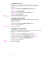 Page 50To change the alarm volume 
The alarm sounds when the device is presenting an alert or critical error message. The
alarm duration length is either one or three seconds, depending on the type of error.
1. Press M
ENU.
2. Use the < or the > button to select System setup, and then press E
NTER.
3. Use the < or the > button to select Volume settings, and then press E
NTER.
4. Press E
NTER to select Alarm volume.
5. Use the < or the > button to select Off, Soft, Medium, or Loud.
6. Press E
NTER to save your...