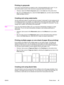 Page 57Printing in grayscale
If you have a document that you created in color, it will automatically print in color. Or, you
can set the printer to print a color document in grayscale (black and white) only.
●Windows: Select the Print In Grayscale option on the Color tab of the printer driver.
●Mac OS: In the Print dialog box, select the Color Options tab, and then select the Print
Color as Gray checkbox.
Creating and using watermarks
Use the watermark options to specify that text be placed underneath (in the...