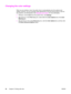 Page 72Changing the color settings
When you are printing in color, the printer driver is automatically set to the optimal color
settings. However, you can manually make adjustments to how the device prints in color for
text, graphics, and photographs. See 
Managing color options for more information.
●Windows: On the Color tab of the printer driver, click Settings.
●Mac OS 9.2.2: In the Print dialog box, select either the Color Options tab or the Color
Matching tab.
●Mac OS 10.2 or 10.3: In the Print dialog...