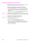 Page 81Adjusting the lighter/darker (contrast) setting
The lighter/darker setting affects the lightness or darkness (contrast) of the copy. Use the
following procedure to change the contrast for the current copy job only.
To adjust the lighter/darker setting for the current job
1. On the device control panel, press LIGHTER/DARKER to see the current contrast setting.
2. Use the < or the > button to adjust the setting. Move the slider to the left to make the
copy lighter than the original, or move the slider to...