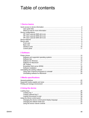 Page 9Table of contents
1 Device basics
Quick access to device information ..........................................................................................2
User guide links ..................................................................................................................2
Where to look for more information ....................................................................................2
Device configurations...