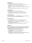 Page 201Fax Settings tab
The Fax Settings tab contains links to the following main pages:
●General. Change such basic fax settings as the fax header and error reporting.
●Fax Send. Change such fax send settings as resolution and redial.
●Fax Receive. Change such fax receive settings as the answer mode and the fit-to-page
option.
●Fax Setup Wizard. Start the Fax Setup Wizard to set up the device fax settings.
Copy Settings tab
The Copy Settings tab contains links to the following main pages:
●Copy. Change such...