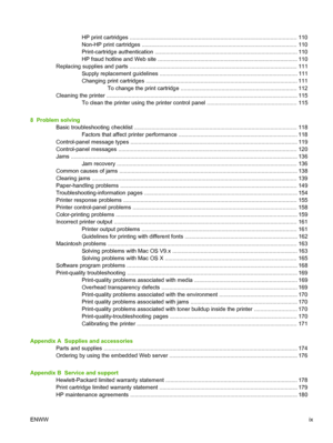 Page 11HP print cartridges ........................................................................................................... 110
Non-HP print cartridges ................................................................................................... 110
Print-cartridge authentication ........................................................................................... 110
HP fraud hotline and Web site ............................................................................................