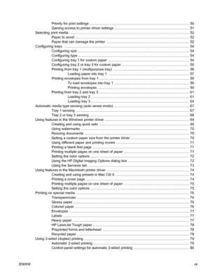 Page 9Priority for print settings ..................................................................................................... 50
Gaining access to printer driver settings ............................................................................ 51
Selecting print media ......................................................................................................... ................. 52
Paper to avoid...