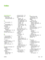 Page 221Index
Symbols/Numerics
2-sided printingbinding options 80
control panel settings 80
A
A4 sizes supported 15
A5 sizes supported 15
accessibility features 6
accessories
ordering 173
address, printer
Macintosh,troubleshooting 163,  165
auto continue 38
automatic media sensing 67
B
B5 sizes supported 15
background printing,
troubleshooting 164
bin locating 7
both sides, printing on 15,  36
brightness, control panel display 37
buttons, control panel 18
C
cancelling a print request 82
cardstock printing on 77...