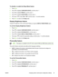 Page 51To disable or enable the Sleep Mode feature
1.Press  Menu.
2. Press 
 to highlight  CONFIGURE DEVICE, and then press .
3. Press 
 to highlight  RESETS, and then press .
4. Press 
 to highlight  SLEEP MODE , and then press .
5. Press 
 or  to select  ON or OFF , and then press  to set the selection.
6. Press  Menu to return to the  Ready state.
Display Brightness feature
Change the brightness of the cont rol-panel display by using the DISPLAY BRIGHTNESS option.
To set the Display Brightness feature...