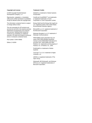 Page 4Copyright and License 
© 2005 Copyright Hewlett-Packard Development Company, L.P. 
Reproduction, adaptation, or translation 
without prior written permission is prohibited, except as allowed under the copyright laws. 
The information contained herein is subject to change without notice. 
The only warranties for HP products and 
services are set forth in the express warranty statements accompanying such productsand services. Nothing herein should beconstrued as constituting an additional 
warranty. HP...