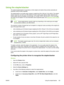 Page 145
Using the stapler/stacker
The optional stapler/stacker incorporates an inline stapler and stacker that provides automatic job
separation with job offset capability.
The stapler/stacker can handle paper ranging in weight from 60 to 220 g/m
2 (16 to 58 lb). The stapler/
stacker output bin can hold up to 750 sheets of 75 g/m2 (20 lb) paper with job offset. Standard and
custom paper sizes are accepted, but only letter, A4, JIS B5, 215.9 x 330 mm (8.5 x 13 in), and legal
size paper can be stapled. For more...