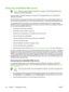 Page 162
Using the embedded Web server
NOTEWhen the printer is directly connected to a computer, use the HP Easy Printer Care
Software to view the printer status.
When the printer is directly connected to a computer, the embedded Web server is supported for
Windows 98 and later.
When the printer is connected to the network, the embedded Web server is automatically available. You
can access the embedded Web server from Windows 98 and later, or through the Apple Safari browser.
The embedded Web server allows you...