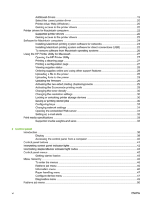 Page 8
Additional drivers ................................................................................................................19
Select the correct printer driver ...........................................................................................20
Printer-driver Help (Windows) .............................................................................................20
Gaining access to the printer drivers...