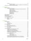 Page 10
Language ............................................................................................................................76
Selecting the language .......................................................................................76
Selecting the language if the display is in a language you do not understand ...77
Using the printer control panel in shared environments ......................................................................78
3   I/O configuration Network configuration...