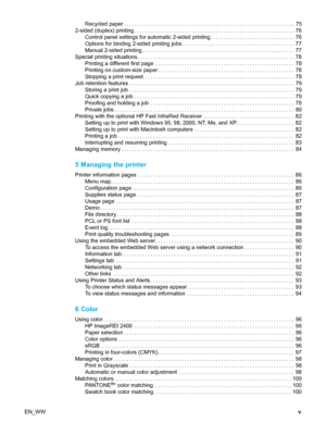 Page 7Recycled paper................................................................. 75
2-sided (duplex) printing............................................................. 76 Control panel settings for automatic 2-sided printing................................ 76
Options for binding 2-sided printing jobs........................................... 77
Manual 2-sided printing.......................................................... 77
Special printing...