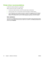 Page 44Printer driver recommendations
A printer driver allows printing from an application.
Select a printer driver based on the MFP usage.
●To print only in black and white, use the PCL6 printer black and white driver.
●The PCL6 printer driver is recommended to take full advantage of all MFP features.
●The HP PostScript Level 3 emulation print driver is required for compatibility with HP PostScript
needs. Certain printer features are not available in this driver. The MFP automatically switches
between HP...