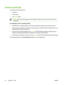 Page 76Cancel a print job
A print job can be canceled from:
●A program
●A print queue
●The Cancel button
NOTEWhen a print job appears to have started (it shows in the queue), cancel it from the
workstation.
Considerations when canceling printing
●If the MFP has not started printing, cancel the job within the program that sent the print job.
●If the print job is waiting in a print queue or print spooler in Windows 2000 or Windows XP, try to
delete the job from the print spooler.
●If the print job is already...