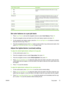 Page 87Color balance optionDescription
●Blue
●Red
●GreenIncreases or decreases the amount of this color in a copy
output.
BackgroundIncreases or decreases the background color in a copy. For
instance, if you are making a copy of a document that was
printed on pink paper, this increases or decreases that color in
the copy.
ContrastIncreases or decreases the differences between the whites
and blacks in the copy.
LightnessIncreases or decreases the lightness of all colors in a copy.
GraynessIncreases or decreases...