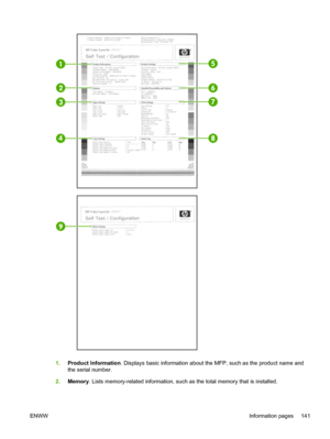 Page 155
1.Product Information . Displays basic information about the MFP, such as the product name and
the serial number.
2. Memory . Lists memory-related information, such as the total memory that is installed.
ENWW Information pages 141
 