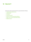 Page 12512 How do I?
Use this section to perform basic tasks with the HP Color LaserJet CM1015/CM1017 MFP Series.
●
Control panel and other settings: How do I?
●
Control-panel menus
●
Print: How do I?
●
Copy and Scan: How do I?
●
Photo: How do I? (HP Color LaserJet CM1017 MFP only)
●
Network: How do I? (HP Color LaserJet CM1017 MFP only)
●
Maintenance: How do I?
ENWW111
 