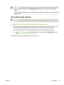 Page 89NOTEThe change in the setting remains active for about two minutes after the copy job has
been completed. During this time, Settings=Custom appears on the device control-panel
display.
Change the default media size in the media input tray to match the output size, or part of the copy
can be cut off.
Copy edge-to-edge originals
NOTEThe printed or copied page has a border of approximately 4 mm (1/6 of an inch). The
HP Color LaserJet CM1015/CM1017 MFP does not support edge-to-edge printing or copying....