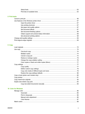 Page 7Select fonts ........................................................................................................................ 63
Print lists of available fonts ................................................................................................ 63
8  Print tasks
Cancel a print job ...............................................................................................................................  66
Use features in the Windows printer driver...