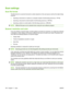 Page 112Scan settings
Scan file format
The file format of a scanned document or photo depends on the scan type as well as the object being
scanned.
●Scanning a document or a photo to a computer results in the file being saved as a .TIF file.
●Scanning a document to email results in the file being saved as a .PDF file.
●Scanning a photo to e-mail results in the file being saved as a .JPEG file.
NOTE:Different file types can be selected when using the scan software program.
Scanner resolution and color
If you are...